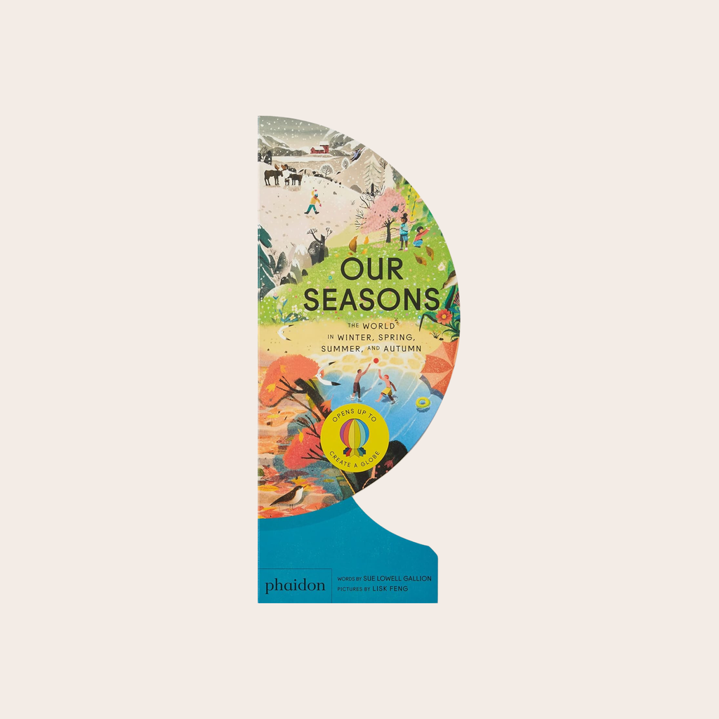 Our Seasons: The World in Winter, Spring, Summer, and Autumn